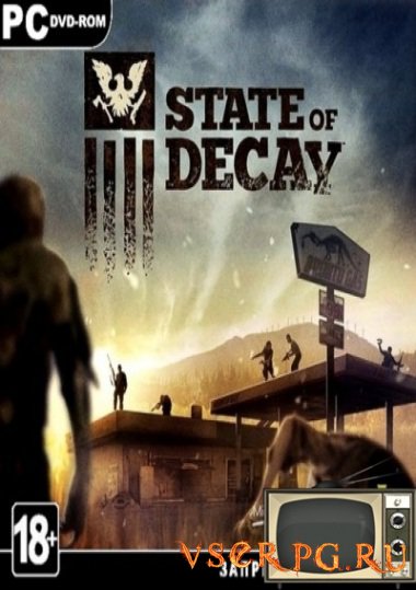  State of Decay