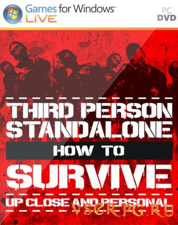  How to Survive Third Person Standalone