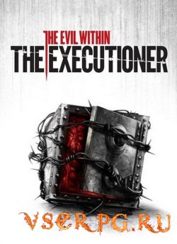  Evil Within The Executioner