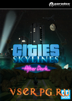  Cities Skylines After Dark