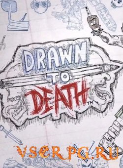  Drawn to Death