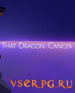 Постер игры That Dragon, Cancer