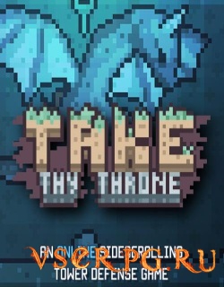  Take Thy Throne
