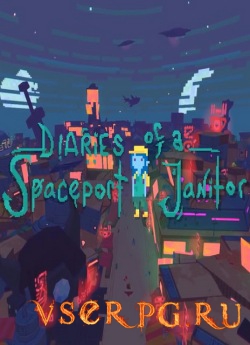 Постер игры Diaries of a Spaceport Janitor
