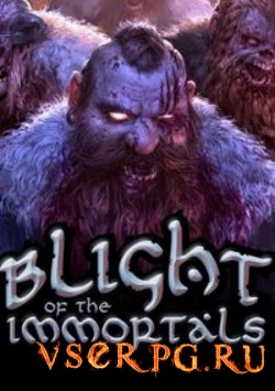  Blight of the Immortals