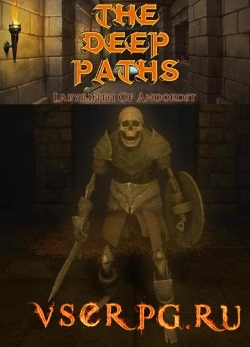  The Deep Paths: Labyrinth Of Andokost