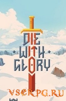 Постер Die With Glory