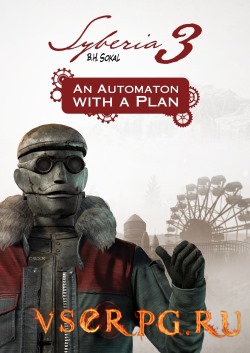 Постер игры Syberia 3 An Automaton with a plan