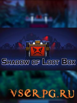 Постер игры Shadow of Loot Box