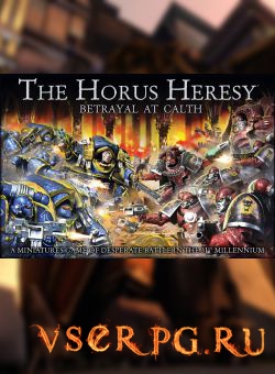  The Horus Heresy: Betrayal at Calth