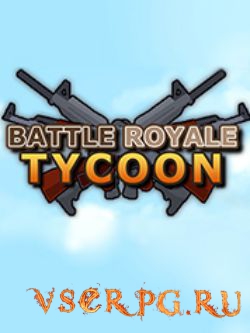  Battle Royale Tycoon